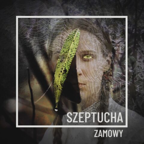 Białostocka SZEPTUCHA wypowiedziała „Zamowy”. Debiutancki album
