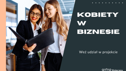 Ruszył projekt „Kobiety w biznesie” promujący przedsiębiorcze Polki